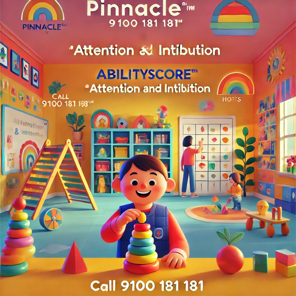 Attention and Inhibition Skills Development for Children | Pinnacle Blooms